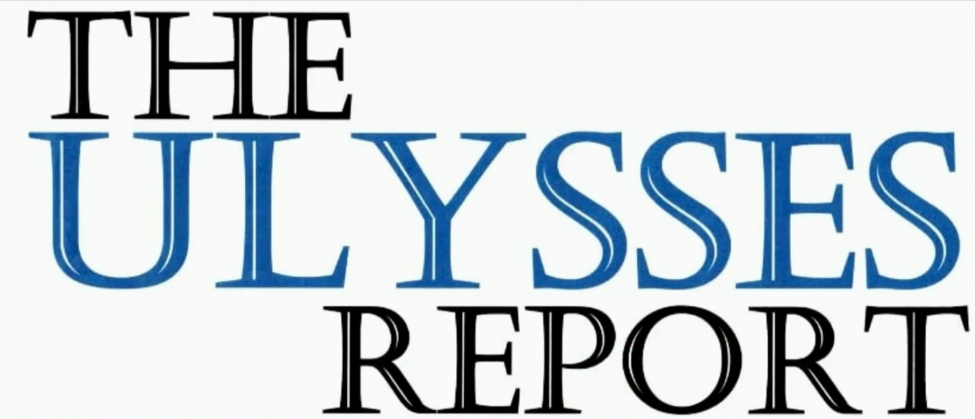 THE ULYSSES REPORT